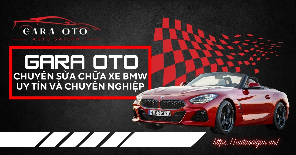 Gara sửa chữa xe BMW uy tín và chuyên nghiệp Sài Gòn