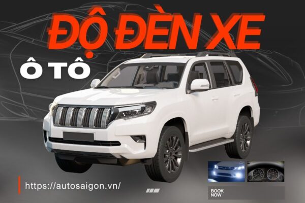 Độ đèn xe Ô Tô