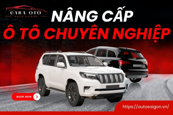 Nâng cấp Ô Tô Chuyên nghiệp
