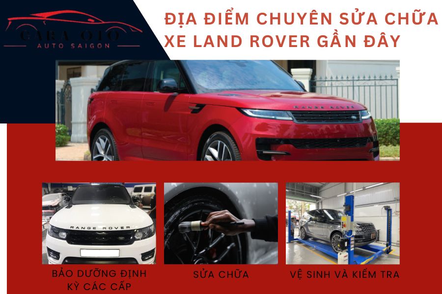 Địa điểm chuyên Sửa chữa xe Land Rover Gần đây