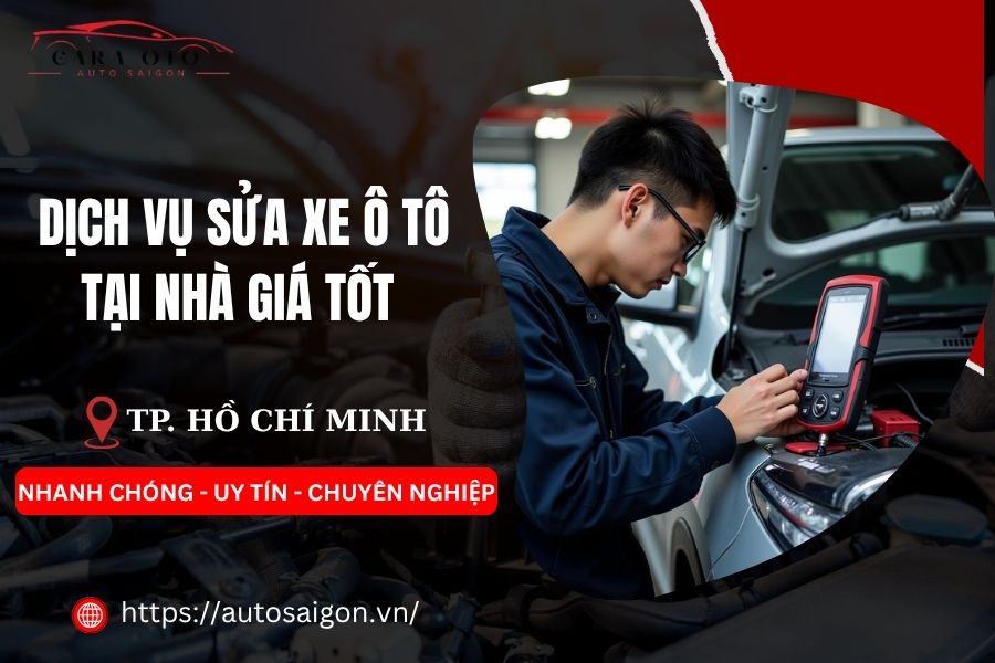 Dịch vụ Sửa xe Ô tô Tại nhà Giá tốt tại TPHCM